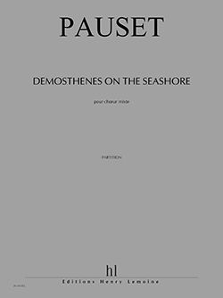 Brice Pauset: Demosthenes on the seashore