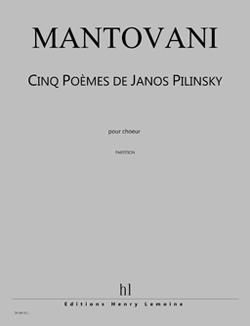 Bruno Mantovani: Poèmes de Janos Pilinsky (5)