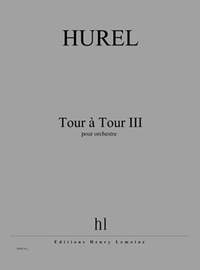 Philippe Hurel: Tour à Tour III Les rémanences
