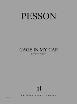 Gérard Pesson: cage in my car