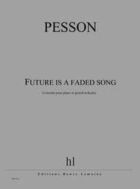 Gérard Pesson: Future is a faded song