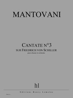 Bruno Mantovani: Cantate n°3 (sur Friedrich von Schiller)