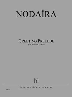 Ichiro Nodaira: Greeting Prelude