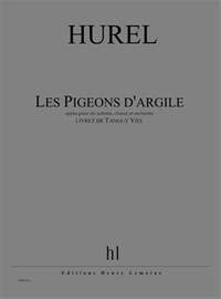 Philippe Hurel: Les Pigeons d'argile