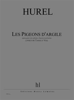 Philippe Hurel: Les Pigeons d'argile