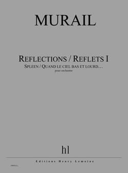 Tristan Murail: Reflections / Reflets I - Spleen