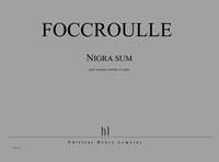 Bernard Foccroulle: Nigra sum