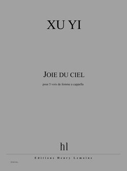 Yi Xu: Joie du ciel
