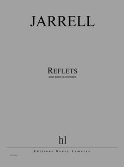 Michael Jarrell: Reflets