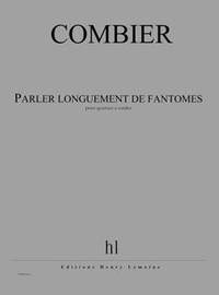 Jérôme Combier: Parler longuement de fantômes