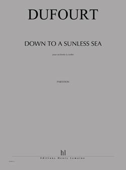 Hugues Dufourt: Down to a sunless sea
