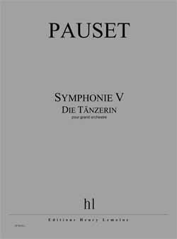 Brice Pauset: Symphonie V - Die Tänzerin