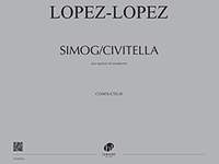 Jose-Manuel Lopez-Lopez: Simog / Civitella