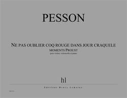 Gérard Pesson: Ne pas oublier coq rouge dans jour craquelé