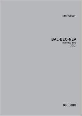 Ian Wilson: Bal-Beo-Nea