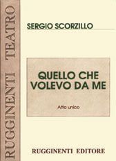 S. Scorzillo: Quello Che Volevo Da Me