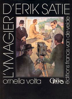Ornella Volta: Ymagier d'Erik Satie
