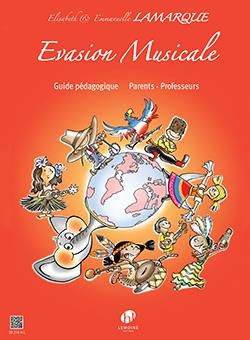 Elisabeth Lamarque_Emmanuelle Lamarque: Evasion musicale - Guide pédagogique