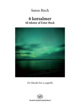 Søren Birch: Søren Birch: 6 Korsalmer