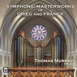 Symphonic Masterworks of Grieg and Franck