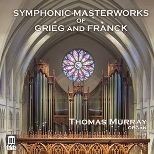 Symphonic Masterworks of Grieg and Franck