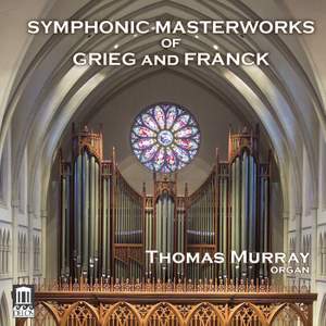 Symphonic Masterworks of Grieg and Franck