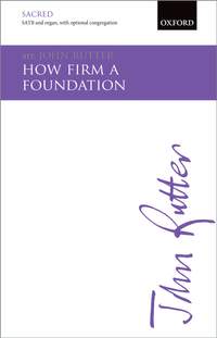 Rutter, John: How firm a foundation