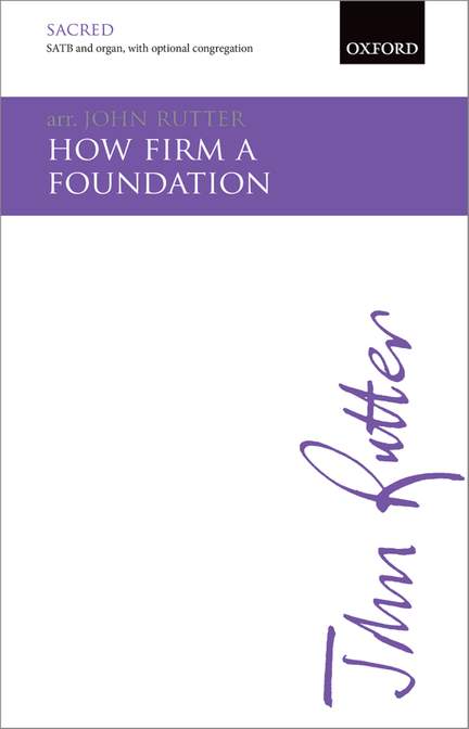 Rutter, John: How firm a foundation