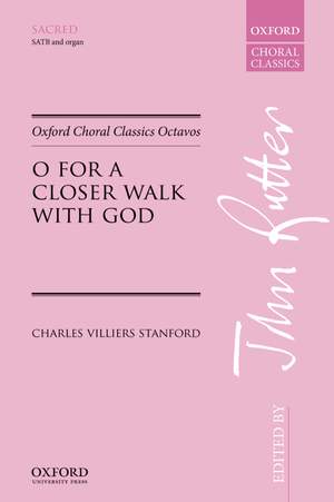 Stanford, Charles Villiers: O for a closer walk with God