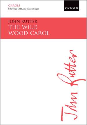 Rutter, John: The Wild Wood Carol