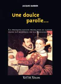 Jacques Barbier: Une doulce parolle