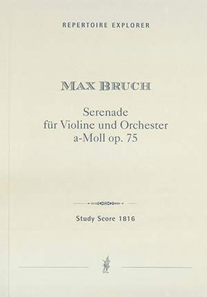 Bruch, Max: Serenade for violin and orchestra Op. 75
