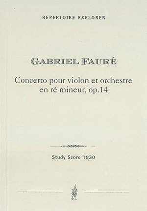 Fauré, Gabriel: Concerto pour violon et orchestre en ré mineur Op. 14