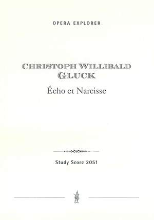 Gluck, Christoph Willibald: Écho et Narcisse (with French and German libretto)