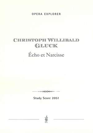 Gluck, Christoph Willibald: Écho et Narcisse (with French and German libretto)