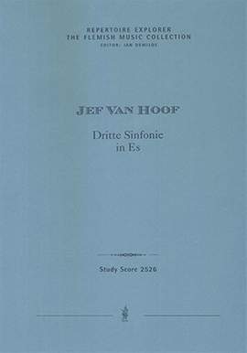 Hoof, Jef van: Symphony no. 3 in E flat major