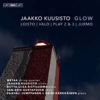 Glow: Chamber Music by Jaakko Kuusisto