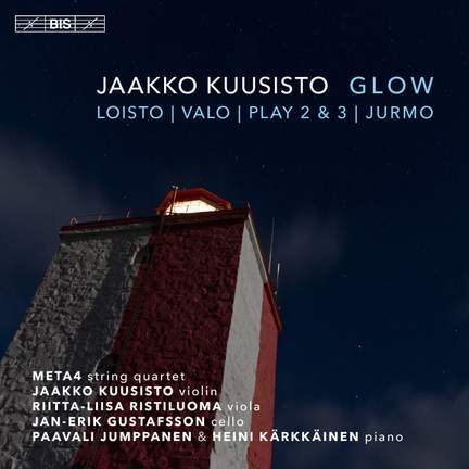 Glow: Chamber Music by Jaakko Kuusisto