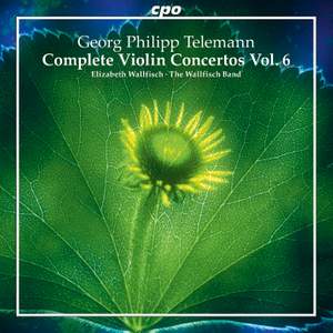 Telemann: Complete Violin Concertos Volume 6