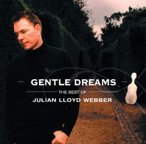 Gentle Dreams: The Best of Julian Lloyd Webber