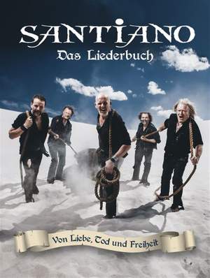 Santiano: Santiano: Von Liebe, Tod und Freiheit