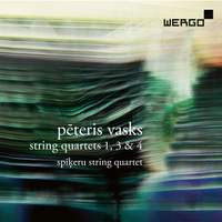 Pēteris Vasks: String Quartets 1, 3 & 4