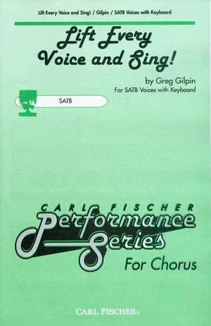 Greg Gilpin: Lift Every Voice and Sing!