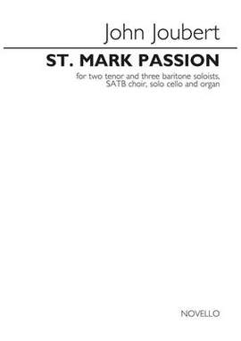 John Joubert: St. Mark Passion