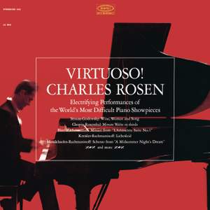 Charles Rosen - Virtuoso! Electrifying Performances of the World's Most Difficult Piano Showpieces