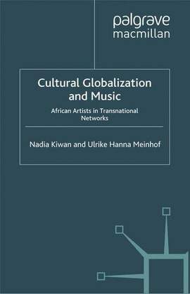 Cultural Globalization and Music: African Artists in Transnational Networks