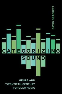 Categorizing Sound: Genre and Twentieth-Century Popular Music