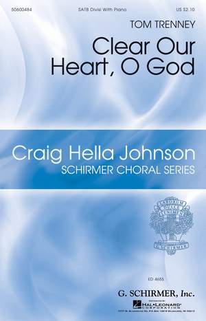 Tom Trenney: Clear Our Heart, O God