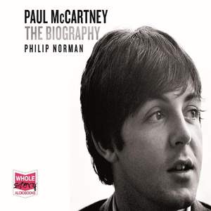 Paul McCartney: The Biography: The Authorised Biography