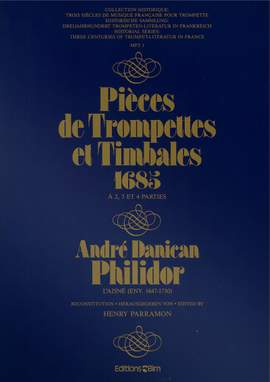 André Danican Philidor: Pièces de Trompettes et Timbales